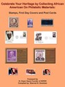 Celebrate Your Heritage by Collecting African American On Philatelic Materials - Sherrod Gresham - 9781420830064