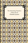 The Interesting Narrative of the Life of Olaudah Equiano - Olaudah Equiano - 9781420934106
