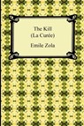 The Kill (La Curee) - ZOLA,  Emile - 9781420939323