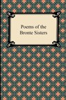 Poems of the Bronte Sisters - Charlotte Bronte ; Emily Bronte ; Bronte Anne - 9781420943979
