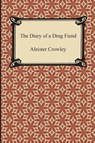 The Diary of a Drug Fiend - Aleister Crowley - 9781420949803