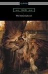 The Metamorphoses (Translated and annotated by Henry T. Riley) - Ovid - 9781420954548