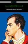 The Selected Poetry of Lord Byron - Lord Byron - 9781420958850