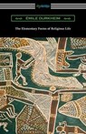 The Elementary Forms of Religious Life - DURKHEIM,  Emile - 9781420963298