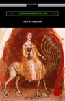 The Two Babylons - Alexander Hislop - 9781420963373