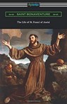 The Life of St. Francis of Assisi - Saint Bonaventure - 9781420969283
