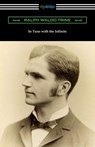In Tune with the Infinite - Ralph Waldo Trine - 9781420970784