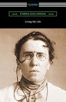 Living My Life - Emma Goldman - 9781420973310