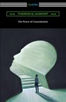 The Power of Concentration - Theron Q Dumont - 9781420978377