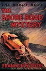 The Shore Road Mystery - Franklin W. Dixon - 9781420981919