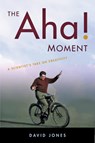 The Aha! Moment - David Jones - 9781421403304