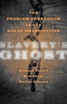 Slavery's Ghost - Richard Follett ; Eric Foner ; Walter Johnson - 9781421403335