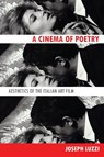 A Cinema of Poetry - Joseph Luzzi - 9781421419848