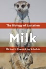 Milk - Michael L. (Senior Research Associate Power ; Jay (Director Schulkin - 9781421420424