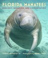 Florida Manatees - Wayne Lynch ; John E. Reynolds - 9781421421926