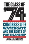 The Class of '74 - LAWRENCE,  John A. - 9781421424699