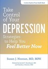 Take Control of Your Depression - Susan J. Noonan - 9781421426297