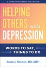 Helping Others with Depression - Susan J. Noonan - 9781421439303
