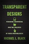 Transparent Designs - Michael L. Black - 9781421443539