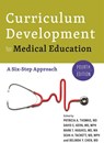 Curriculum Development for Medical Education - Patricia A. (Vice Dean for Medical Education Thomas ; David E. (Director Kern ; Mark T. (Assistant Professor Hughes - 9781421444109