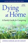 Dying at Home - Andrea (University of Michigan) Sankar ; Caitlin Cassady - 9781421447728