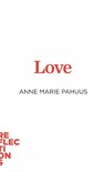Love - Anne Marie Pahuus - 9781421447858