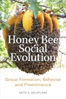 Honey Bee Social Evolution - Keith S. (Professor Delaplane - 9781421450032