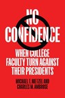 No Confidence - Michael T. (President Emeritus Nietzel ; Charles M. (Senior Education Consultant Ambrose - 9781421453569