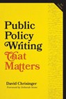 Public Policy Writing That Matters - David (Communications Analyst) Chrisinger - 9781421454306