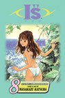 Is, Vol. 8 - Masakazu Katsura - 9781421506494