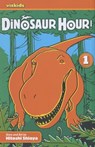 Dinosaur Hour!: Journey Back to the Jurassic... - Hitoshi Shioya - 9781421526485