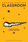 Assassination Classroom, Vol. 17 - Yusei Matsui - 9781421590929
