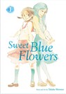 Sweet Blue Flowers, Vol. 1 - Takako Shimura - 9781421592985
