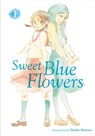 Sweet Blue Flowers, Vol. 1 - Takako Shimura - 9781421592985