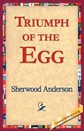 Triumph of the Egg - Sherwood Anderson - 9781421804873