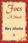 Foes - Johnston Mary Johnston ; Mary Johnston - 9781421845593