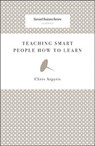 Teaching Smart People How to Learn - Chris Argyris - 9781422126004