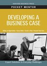 Developing a Business Case - Harvard Business Review - 9781422129760