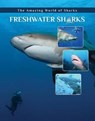 Freshwater Sharks - ROSEBOROUGH,  Elizabeth - 9781422241257
