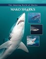 Mako Sharks - Elizabeth Roseborough - 9781422241288