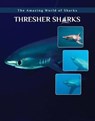Thresher Sharks - ROSEBOROUGH,  Elizabeth - 9781422241301