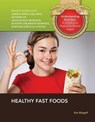 Healthy Fast Foods - Kim Etingoff - 9781422289419