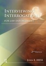 Interviewing and Interrogation for Law Enforcement - John Hess - 9781422463253