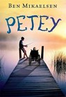 Petey - Ben Mikaelsen - 9781423131748