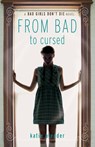 From Bad to Cursed - Katie Alender - 9781423137771