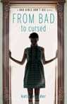 From Bad to Cursed - Katie Alender - 9781423152569