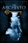The Archived - Victoria Schwab - 9781423171089