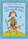 Iva Honeysuckle Discovers the World - Candice Ransom - 9781423174561