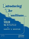Introducing the Positions... for Violin, Vol. II: Second, Fourth, Sixth and Seventh Positions -  - 9781423444886