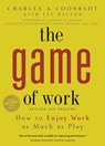 The Game of Work - Charles A. Coonradt ; Lee Nelson ; Lawrence V. Jackson - 9781423609735